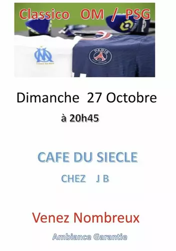 Diffusion du match OM / PSG à partir de 20h45 ce dimanche 27 octobre au Café du Siècle (Chez JB)