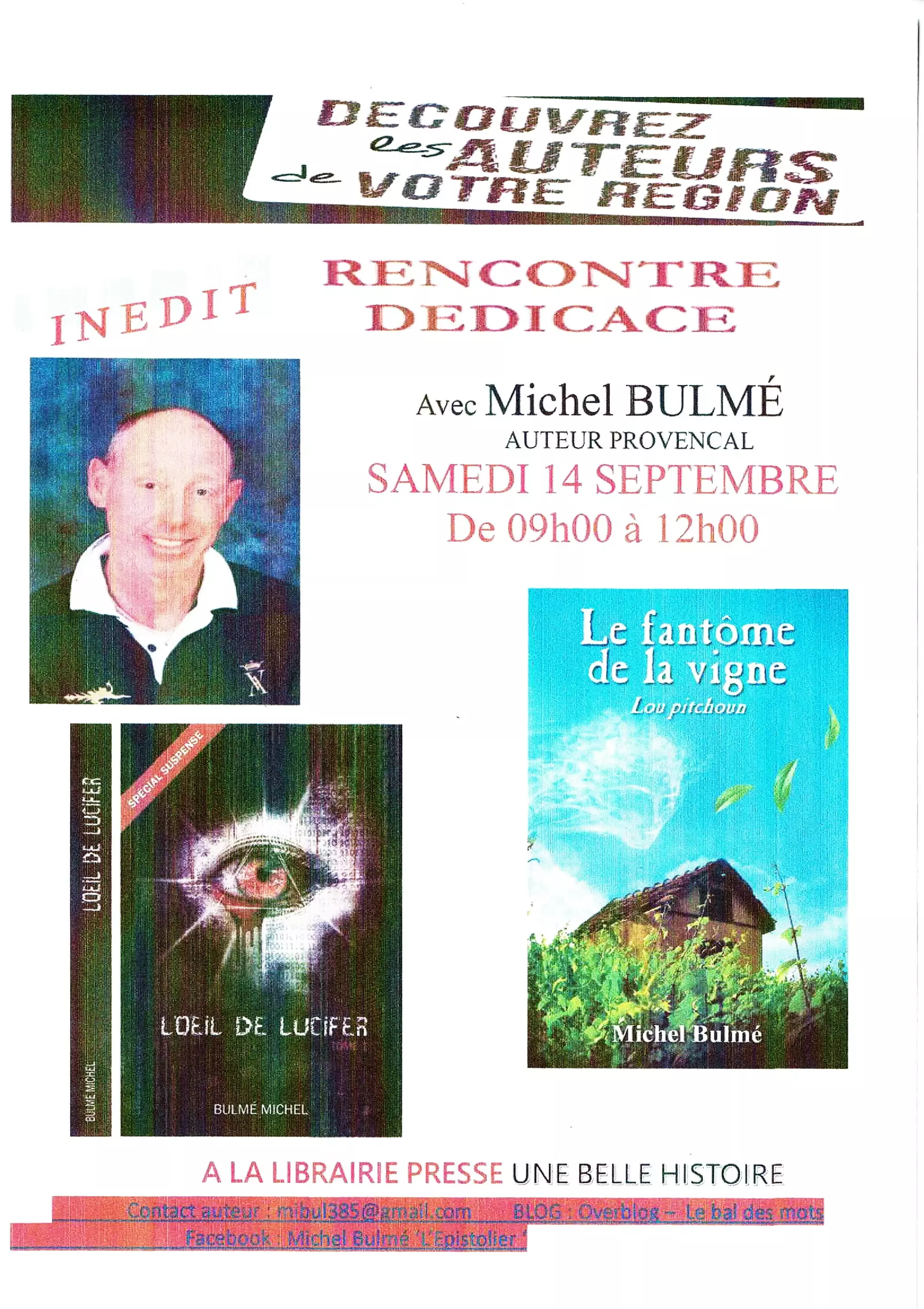 Rencontre et dédicace avec Michel Bulmé, auteur provençal, le samedi 14 septembre 2024 de 9h00 à 12h00 à la maison de la presse « Une belle histoire »