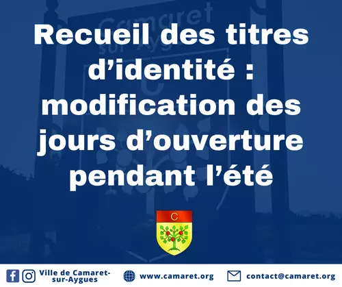 Recueil des titres d’identité : modification des jours d’ouverture pendant l’été