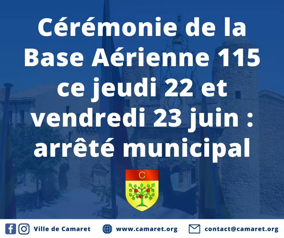 Cérémonie de la Base aérienne 115 Orange ce jeudi 22 et vendredi 23 juin : arrêté municipal