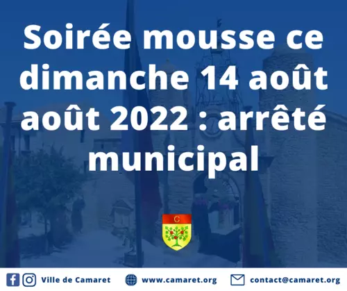 Soirée mousse ce dimanche 14 août août 2022 : arrêté municipal