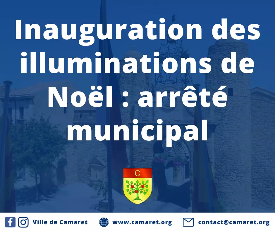 Inauguration des illuminations de Noël : arrêté municipal