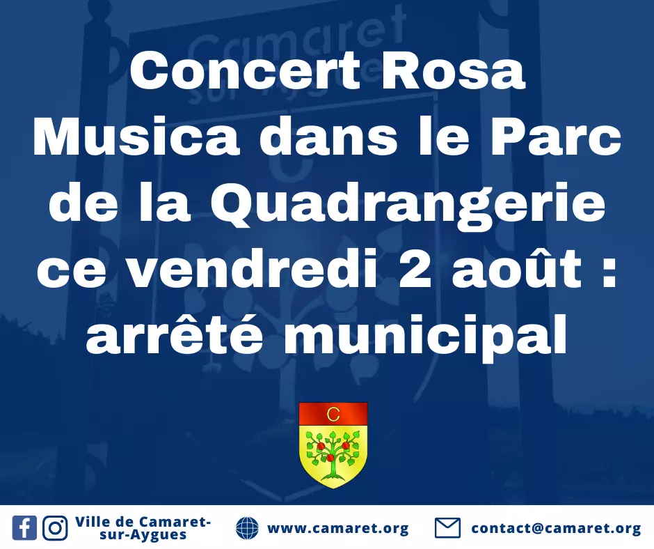 Concert Rosa Musica dans le Parc de la Quadrangerie ce vendredi 2 août : arrêté municipal