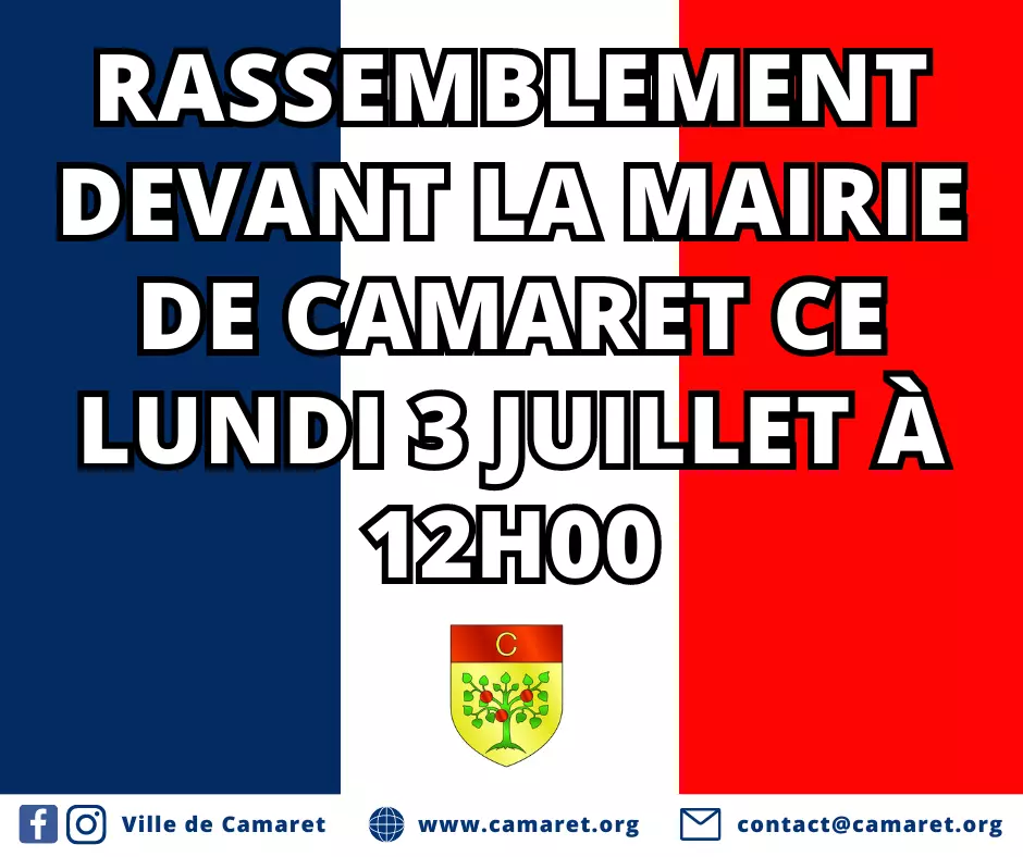 RASSEMBLEMENT DEVANT LA MAIRIE DE CAMARET CE LUNDI 3 JUILLET À 12H00