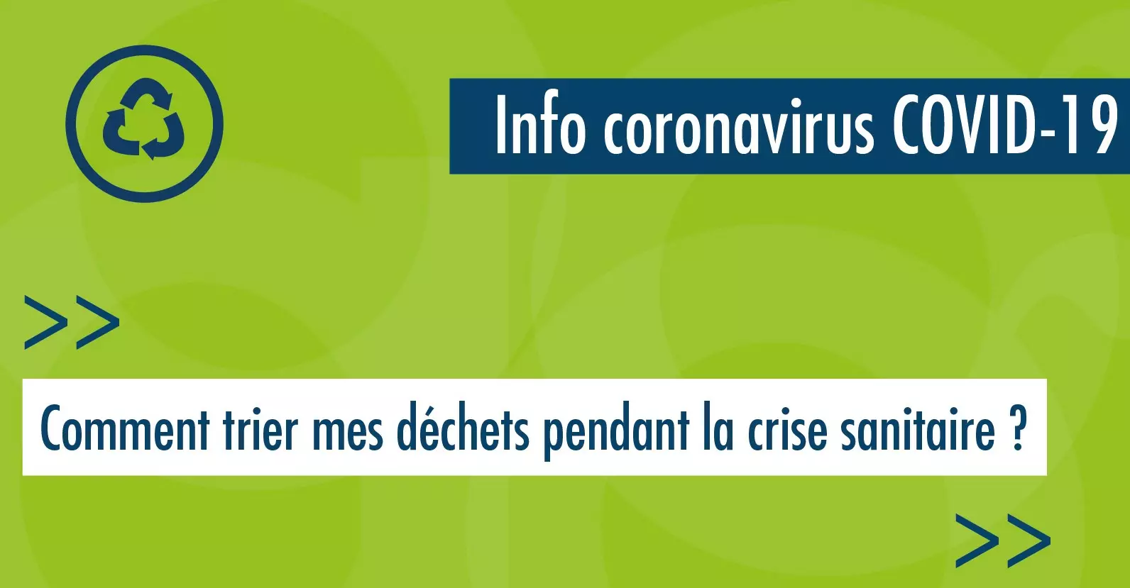 Rappel des consignes de tri des déchets durant la crise sanitaire