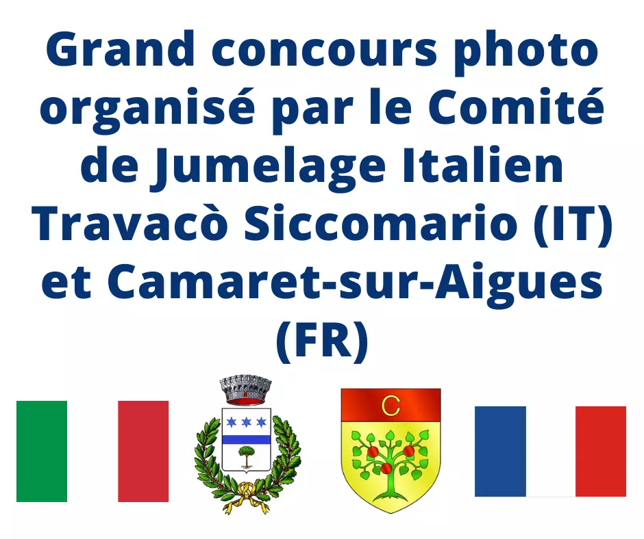 Grand concours photo organisé par le Comité de Jumelage Italien Travacò Siccomario (IT) et Camaret-sur-Aigues (FR)